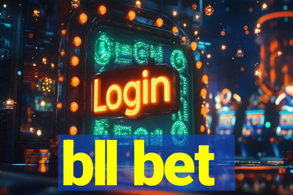 bll bet
